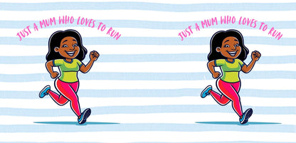 Just a Mum Who Loves to Run Mug: Blue Stripe Ceramic 11oz Running Gift